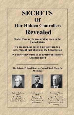 Secrets of Our Hidden Controllers Revealed de MR John Larry Flinchpaugh