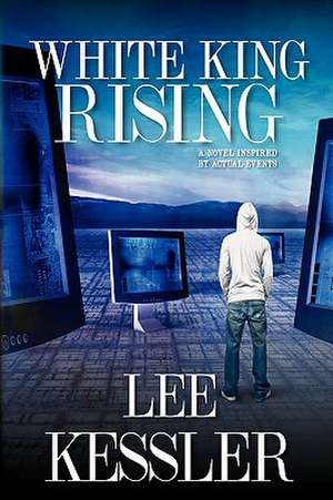 White King Rising de Lee Kessler