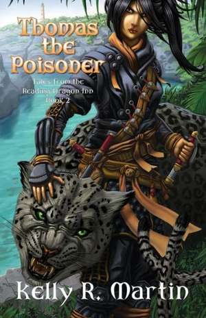 Thomas the Poisoner Tales from the Reading Dragon Inn Book 2 de Kelly R. Martin