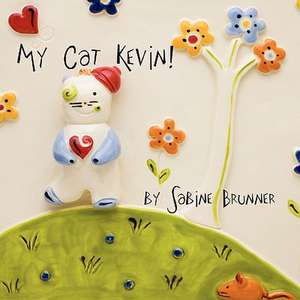 My Cat Kevin de Sabine Brunner