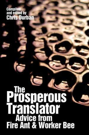 The Prosperous Translator de Chris Durban