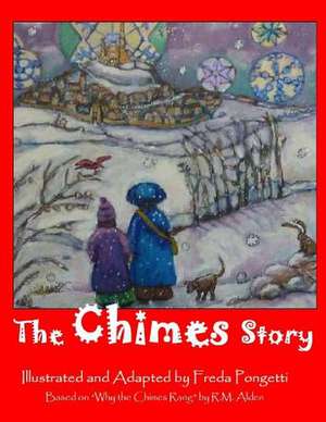 The Chimes Story de Freda Pongetti