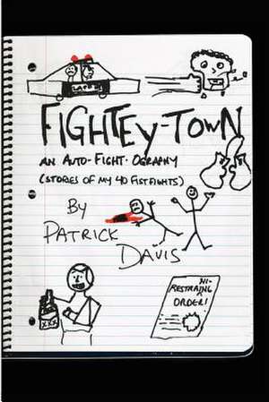 Fightey-Town de Patrick Davis