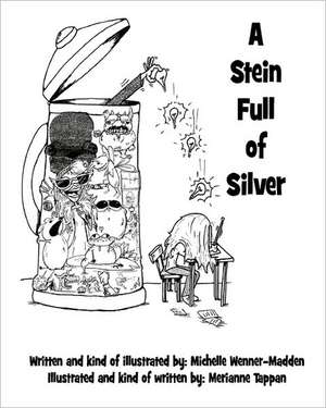 A Stein Full of Silver: 7 Steps to Live and Dress Your Best de Mrs Michelle Renee Wenner-Madden