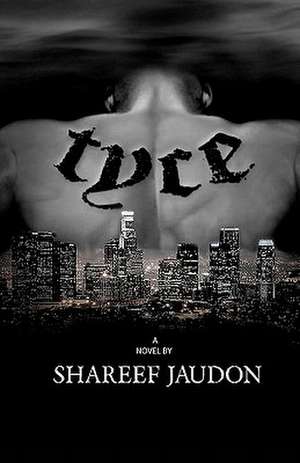 Tyce: Short Stories de Shareef Jaudon