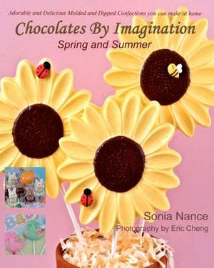 Chocolates by Imagination Spring and Summer de Sonia Nance