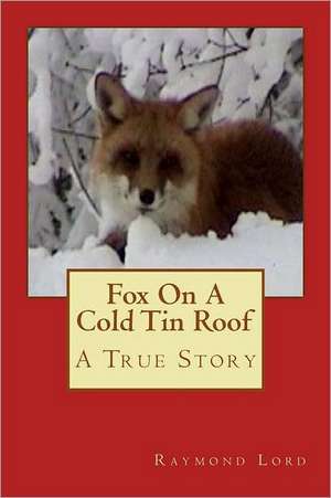 Fox on a Cold Tin Roof: The Scandals of Macklin de Raymond Lord