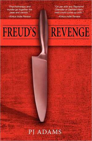 Freud's Revenge: Please Turn Out the Lights de P. J. Adams