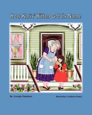 How Karis' Kitten Got Its Name: Middle School Love & War de Georgia M. Flamburis