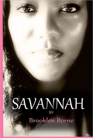 Savannah de Brooklen Borne