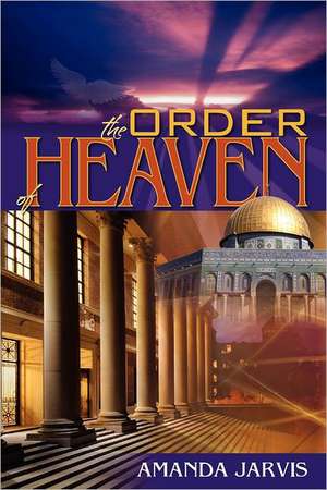 The Order of Heaven: Belief Overcomes Doubt as Santa's True Identity Is Discovered de Amanda Jarvis