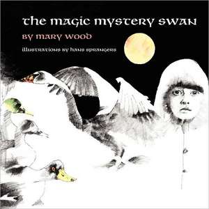 The Magic Mystery Swan: Basics, Russian Edition de Mary D. Wood