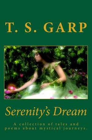 Serenity's Dream de T. S. Garp