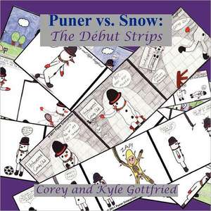 Puner vs. Snow: The Debut Strips de Corey Gottfried