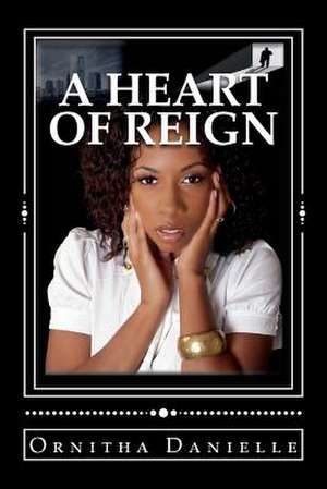 A Heart of Reign