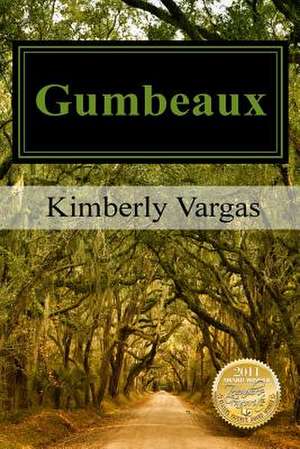 Gumbeaux de Kimberly Vargas