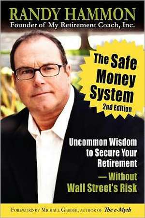 The Safe Money System: An African Bush Country Adventure de Randy Hammon