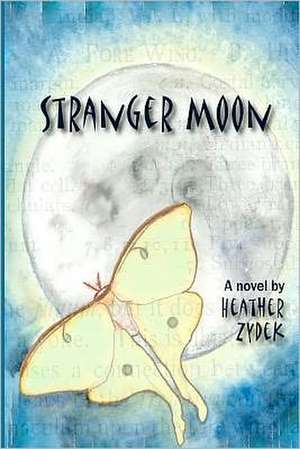 Stranger Moon: The Life and Times of a Kentucky Sharecropper de Heather Zydek