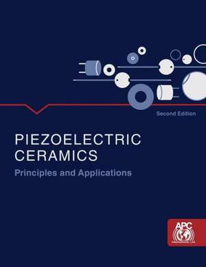 Piezoelectric Ceramics: Principles and Applications de Ltd Apc International