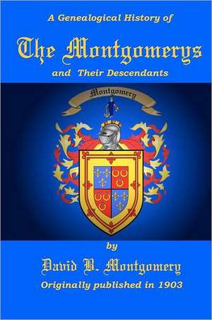 The Montgomerys and Their Descendants: How I Scammed the Scammer de Montgomery, David B.