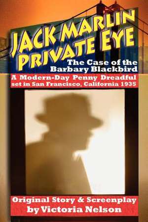 Jack Marlin, Private Eye de Victoria Nelson