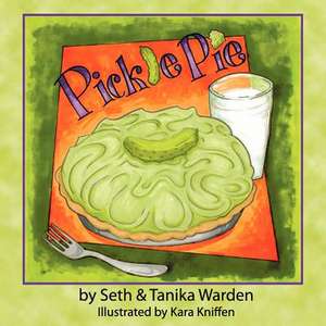 Pickle Pie de Seth Warden