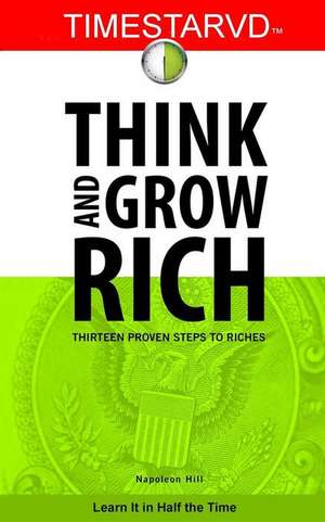 TimeStarvd Think and Grow Rich: Thirteen Proven Steps to Riches de Paul J. Gardner