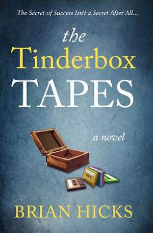 The Tinderbox Tapes de Brian Hicks