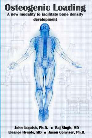 Osteogenic Loading de John Jaquish