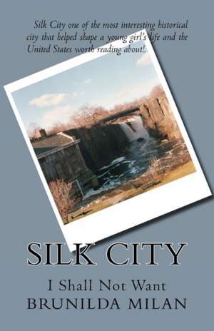 Silk City de Brunilda Milan