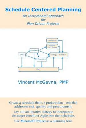 Schedule Centered Planning de Vincent McGevna Pmp