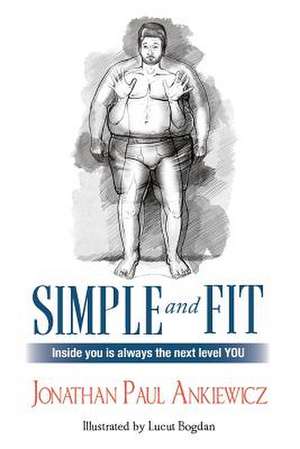 Simple and Fit de Jonathan Paul Ankiewicz