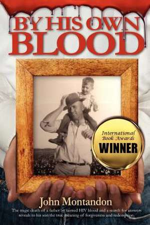 By His Own Blood de John Montandon