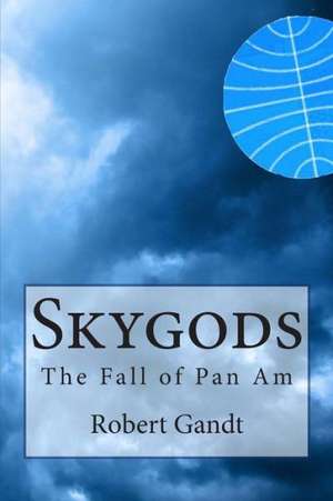 Skygods de Robert Gandt