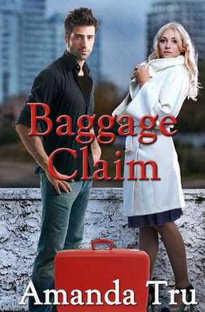 Baggage Claim de Amanda Tru