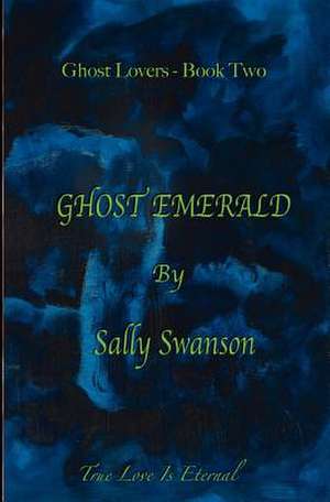 Ghost Emerald de MS Sally Swanson