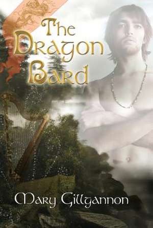 The Dragon Bard de Mary Gillgannon