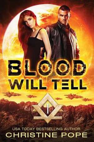 Blood Will Tell de Christine Pope