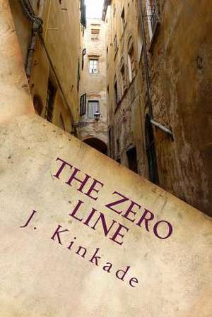 The Zero Line de J. Kinkade