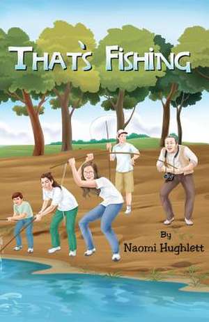 That's Fishing de Naomi M. Hughlett