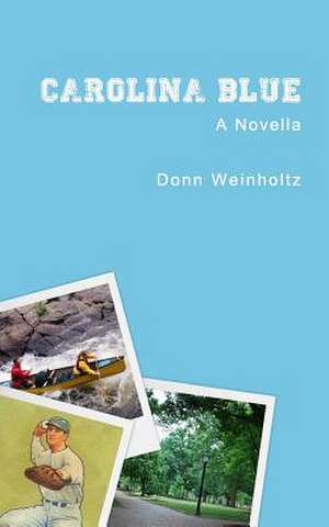 Carolina Blue de Donn Weinholtz