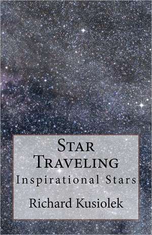 Star Traveling de MR Richard Theodor Kusiolek