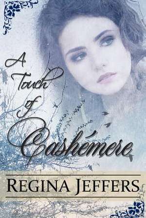 A Touch of Cashemere de Regina Jeffers