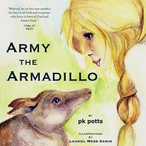 Army the Armadillo de Pk Potts