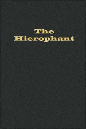 The Hierophant: Matters of the Heart de James Tripp