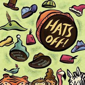 Hats Off! de Jessica Miller