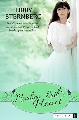 Mending Ruth's Heart de Libby Sternberg