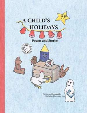 A Child's Holidays de Bernadine King