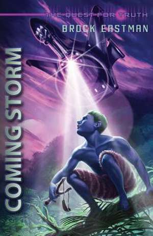 Coming Storm de Brock Eastman