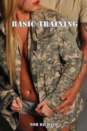 Basic Training de Tom Richter